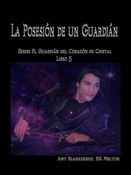 Title details for La Posesión De Un Guardián by Amy Blankenship - Available